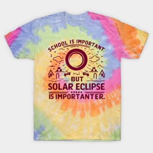 School is important but solar eclipse is importanter T-Shirt